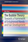 The Bubble Theory : Towards a Framework of Enlightened Needs and Fair Development - Book