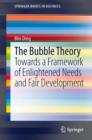 The Bubble Theory : Towards a Framework of Enlightened Needs and Fair Development - eBook