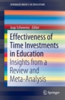 Effectiveness of Time Investments in Education : Insights from a review and meta-analysis - Book