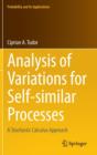 Analysis of Variations for Self-similar Processes : A Stochastic Calculus Approach - Book
