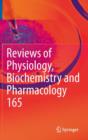 Reviews of Physiology, Biochemistry and Pharmacology, Vol. 165 - Book