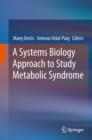 A Systems Biology Approach to Study Metabolic Syndrome - Book