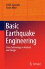 Basic Earthquake Engineering : From Seismology to Analysis and Design - Book