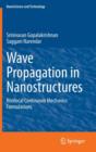 Wave Propagation in Nanostructures : Nonlocal Continuum Mechanics Formulations - Book