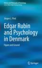 Edgar Rubin and Psychology in Denmark : Figure and Ground - Book
