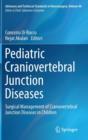 Pediatric Craniovertebral Junction Diseases : Surgical Management of Craniovertebral Junction Diseases in Children - Book