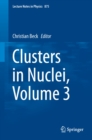 Clusters in Nuclei, Volume 3 - eBook