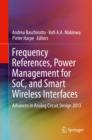 Frequency References, Power Management for SoC, and Smart Wireless Interfaces : Advances in Analog Circuit Design 2013 - eBook