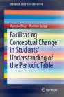 Facilitating Conceptual Change in Students’ Understanding of the Periodic Table - Book