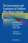 The Assessment and Treatment of Children Who Abuse Animals : The AniCare Child Approach - Book