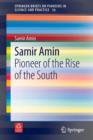 Samir Amin : Pioneer of the Rise of the South - Book