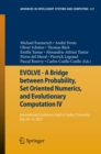 EVOLVE - A Bridge between Probability, Set Oriented Numerics, and Evolutionary Computation IV : International Conference Held at Leiden University, July 10-13, 2013 - eBook