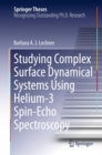 Studying Complex Surface Dynamical Systems Using Helium-3 Spin-Echo Spectroscopy - eBook