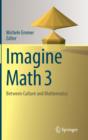 Imagine Math 3 : Between Culture and Mathematics - Book