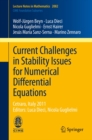 Current Challenges in Stability Issues for Numerical Differential Equations : Cetraro, Italy 2011, Editors: Luca Dieci, Nicola Guglielmi - eBook