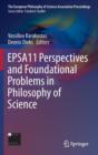 EPSA11 Perspectives and Foundational Problems in Philosophy of Science - Book
