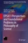 EPSA11 Perspectives and Foundational Problems in Philosophy of Science - eBook