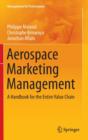 Aerospace Marketing Management : A Handbook for the Entire Value Chain - Book