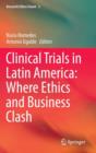 Clinical Trials in Latin America: Where Ethics and Business Clash - Book