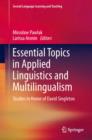 Essential Topics in Applied Linguistics and Multilingualism : Studies in Honor of David Singleton - eBook