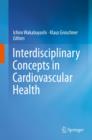 Interdisciplinary Concepts in Cardiovascular Health - Book