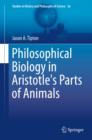 Philosophical Biology in Aristotle's Parts of Animals - eBook
