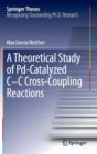 A Theoretical Study of PD-catalyzed C-C Cross-coupling Reactions - Book