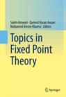 Topics in Fixed Point Theory - eBook