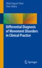 Differential Diagnosis of Movement Disorders in Clinical Practice - eBook