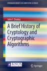 A Brief History of Cryptology and Cryptographic Algorithms - Book