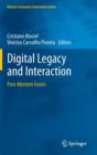 Digital Legacy and Interaction : Post-Mortem Issues - Book
