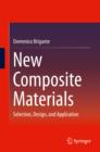 New Composite Materials : Selection, Design, and Application - eBook