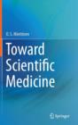 Toward Scientific Medicine - Book