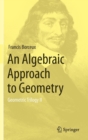 An Algebraic Approach to Geometry : Geometric Trilogy II - Book