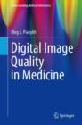 Digital Image Quality in Medicine - Book