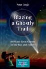 Blazing a Ghostly Trail : ISON and Great Comets of the Past and Future - Book