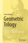 Geometric Trilogy : Axiomatic, Algebraic and Differential Approaches to Geometry - Book