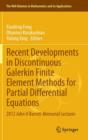 Recent Developments in Discontinuous Galerkin Finite Element Methods for Partial Differential Equations : 2012 John H Barrett Memorial Lectures - Book