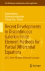 Recent Developments in Discontinuous Galerkin Finite Element Methods for Partial Differential Equations : 2012 John H Barrett Memorial Lectures - eBook