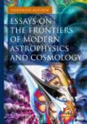 Essays on the Frontiers of Modern Astrophysics and Cosmology - Book