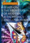 Essays on the Frontiers of Modern Astrophysics and Cosmology - eBook