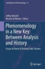 Phenomenology in a New Key: Between Analysis and History : Essays in Honor of Richard Cobb-Stevens - Book