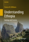 Understanding Ethiopia : Geology and Scenery - eBook