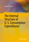 The Internal Structure of U. S. Consumption Expenditures - eBook
