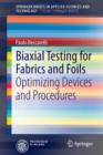 Biaxial Testing for Fabrics and Foils : Optimizing Devices and Procedures - Book