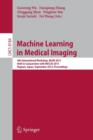 Machine Learning in Medical Imaging : 4th International Workshop, MLMI 2013, Held in Conjunction with MICCAI 2013, Nagoya, Japan, September 22, 2013, Proceedings - Book