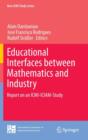 Educational Interfaces between Mathematics and Industry : Report on an ICMI-ICIAM-Study - Book