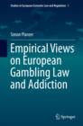 Empirical Views on European Gambling Law and Addiction - Book