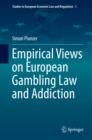 Empirical Views on European Gambling Law and Addiction - eBook