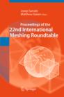 Proceedings of the 22nd International Meshing Roundtable - eBook